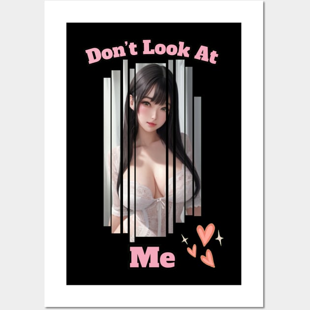 Dont Look At Me Anime Girl Wall Art by Clicks Clothes